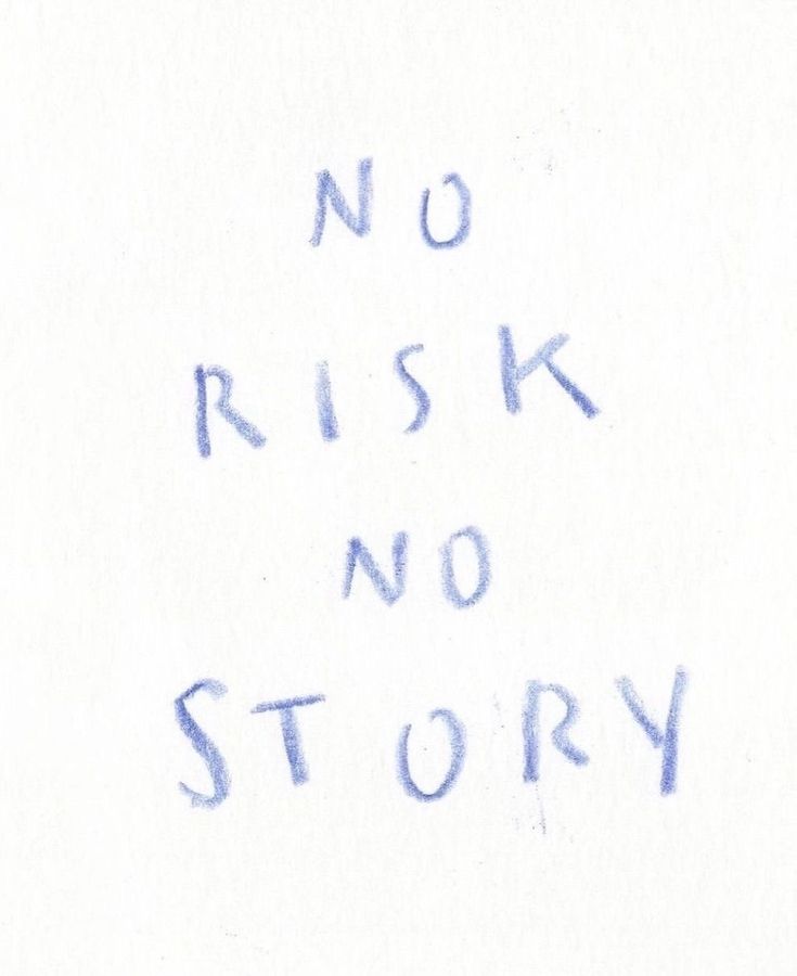 No Risk No Story